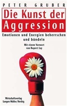 Peter Gruber - Die Kunst der Aggression