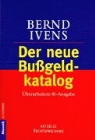Bernd Ivens - Der neue Bußgeldkatalog