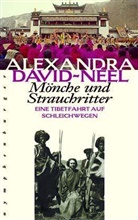 Alexandra David-Neel, Alexandra David-Néel - Mönche und Strauchritter