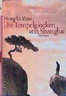 Hong Li Yuan - Die Tempelglocken von Shanghai