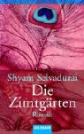 Shyam Selvadurai - Die Zimtgärten