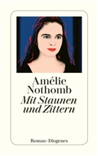 Amelie Nothomb, Amélie Nothomb - Mit Staunen und Zittern