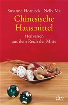 Hornfec, Susann Hornfeck, Susanne Hornfeck, Ma, Nelly Ma - Chinesische Hausmittel