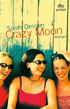 Sarah Dessen - Crazy Moon