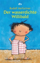 Rudolf Herfurtner, Oliver Wenniges - Der wasserdichte Willibald