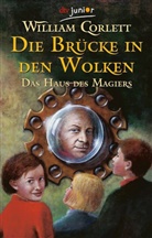 William Corlett - Die Brücke in den Wolken. Das Haus des Magiers. Band 4