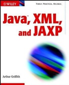 Arthur Griffith - Java, XML and Jaxp
