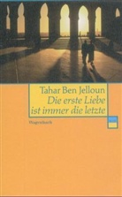 Tahar Ben Jelloun, Tahar Ben Jelloun - Le premier amour est toujours le dernier