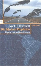 Josef H. Reichholf - Die falschen Propheten