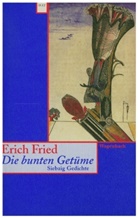 Erich Fried - Die bunten Getüme