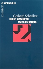Gerhard Schreiber - Der Zweite Weltkrieg
