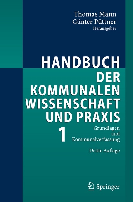 Thoma Mann, Thomas Mann,  Püttner,  Püttner, Günter Püttner - Handbuch der kommunalen Wissenschaft und Praxis - 1: Grundlagen und Kommunalverfassung