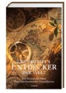 Rosemary Burton, Richard Cavendish, Bernard Stonehouse - Die grössten Entdecker der Welt