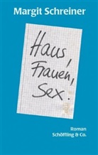 Margit Schreiner - Haus, Frauen, Sex