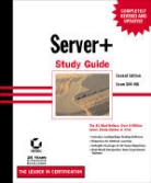 Diana Bartley, Quentin Docter, Brad Hryhoruk - Server+ Study Guide