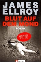 James Ellroy - Blut auf dem Mond