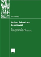 Volker Helbig - Herbert Reineckers Gesamtwerk