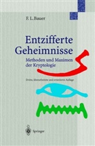 Friedrich L Bauer, Friedrich L. Bauer - Entzifferte Geheimnisse