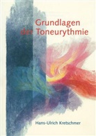Hans-Ulrich Kretschmer, Sektio f  Redende u  Musizierende Künst, Sektion f  Redende u  Musizierende Künst, Sektion f. Redende u. Musizierende Künste d. Freien Hochschule f. Geisteswissenschaft - Grundlagen der Toneurythmie