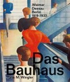 Hans M Wingler, Hans M. Wingler - Das Bauhaus
