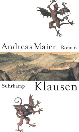 Andreas Maier - Klausen - Ausgezeichnet mit dem Clemens-Brentano-Preis 2003. Roman