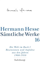 Hermann Hesse, Volke Michels, Volker Michels - Sämtliche Werke - 16: Die Welt im Buch. Tl.1