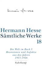 Hermann Hesse, Volke Michels, Volker Michels - Sämtliche Werke - 18: Die Welt im Buch. Tl.3