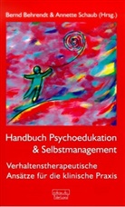 Bernd Behrendt, Annette Schaub - Handbuch Psychoedukation & Selbstmanagement