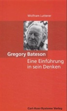 Wolfram Lutterer - Gregory Bateson
