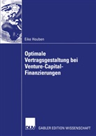 Eike Houben - Optimale Vertragsgestaltung bei Venture-Capital-Finanzierungen