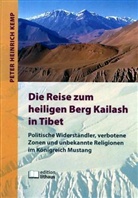 Peter H Kemp, Peter H. Kemp, Peter Heinrich Kemp - Die Reise zum heiligen Berg Kailash in Tibet