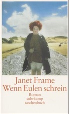 Janet Frame - Wenn Eulen schrein