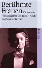 Grette, Susanne Gretter, Pusc, Luise F. Pusch - Berühmte Frauen