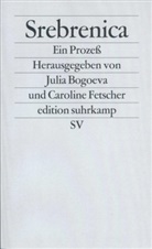 Julia Bogoeva, Julij Bogoeva, Julija Bogoeva, Fetscher, Fetscher, Caroline Fetscher - Srebrenica. Ein Prozeß