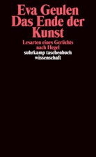 Eva Geulen - Das Ende der Kunst