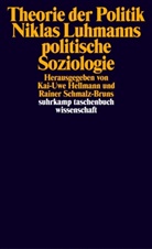 Kai-Uw Hellmann, Kai-Uwe Hellmann, Schmalz-Bruns, Schmalz-Bruns, Rainer Schmalz-Bruns - Theorie der Politik