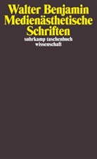 Walter Benjamin - Medienästhetische Schriften