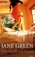 Jane Green - Frösche küssen besser