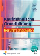 Eri Esperstedt, Erik Esperstedt, Ola Peleikis, Olaf Peleikis, Günter Rosar, Günter u a Rosar... - Kaufmännische Grundbildung für Berufsfachschulen