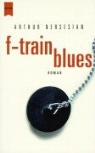 Arthur Nersesian - F-Train Blues