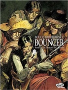 BOUC, Françoi Boucq, Francois Boucq, Jodorowsky, Alexandro Jodorowsky - Bouncer - Bd. 1: Bouncer - Ein Diamant für's Jenseits