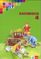 Horst Bartnitzky, Hans-Dieter Bunk - Kunterbunt Sachbuch, Ausgabe Nordrhein-Westfalen: 4. Schuljahr, Schülerbuch