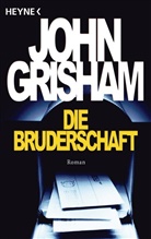 John Grisham - Die Bruderschaft