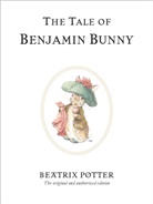 Beatrix Potter - The Tale Of Benjamin Bunny