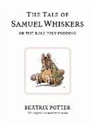 Beatrix Potter, Beatrix Potter - The Tale Of Samuel Whiskers