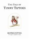 Beatrix Potter, Beatrix Potter - The Tale Of Timmy Tiptoes
