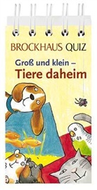 Brockhaus Quiz: Groß und klein - Tiere daheim