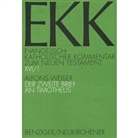 Alfons Weiser, Joachi Gnilka, Joachim Gnilka, Hans-Josef Klauck, Ulrich Luz, Jürgen Roloff... - EKK Evangelisch-Katholischer Kommentar zum Neuen Testament - 16/1: Evangelisch-Katholischer Kommentar zum Neuen Testament (EKK) / Der zweite Brief an Timotheus