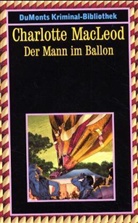 Charlotte MacLeod - Der Mann im Ballon