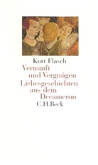Kurt Flasch - Vernunft und Vergnügen